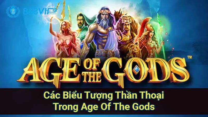 Nổ Hũ Age Of The Gods: Khám Phá Thế Giới Thần Thoại Đỉnh Cao 7 cac-bieu-tuong-than-thoai-trong-age-of-the-gods