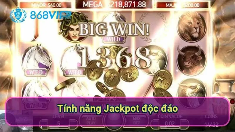Nổ Hũ Divine Fortune - Khám Phá Thế Giới Thần Thoại Cổ Đại 7 tinh-nang-jackpot-doc-dao