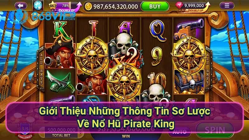 Nổ Hũ Pirate King - Khám Phá Thế Giới Cướp Biển Kỳ Diệu 5 gioi-thieu-nhung-thong-tin-so-luoc-ve-no-hu-pirate-king