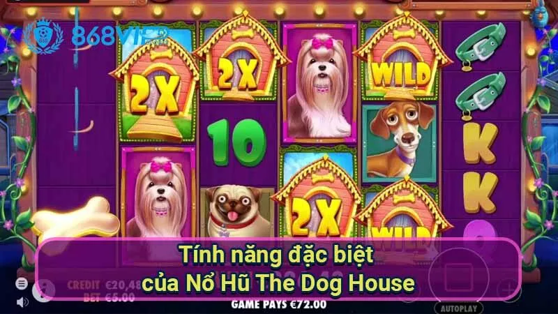 Nổ Hũ The Dog House - Thế Giới Vui Nhộn Của Những Chú Chó 6 tinh-nang-dac-biet-cua-no-hu-the-dog-house