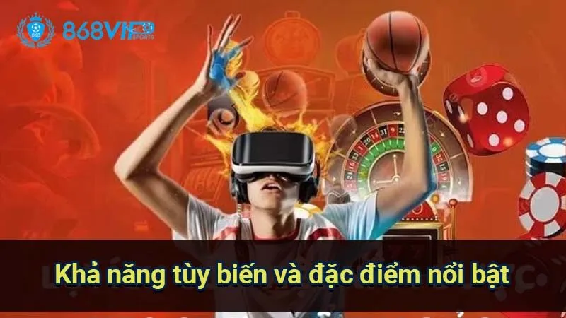 Sảnh Thể Thao Ảo Kiron Interactive - Đột Phá Về Cá Cược 7 kha-nang-tuy-bien-va-dac-diem-noi-bat